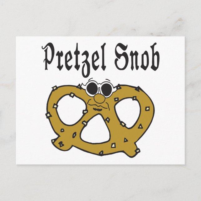Cartão Postal Engraçado Pretzel Snob (Frente)