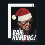 Cartão Postal Engraçado Red Santa Hat Trump Ugly Christmas<br><div class="desc">Trump está vestindo um chapéu de Papai Noel e uma coroa enquanto diz "Bah,  Humbug!" neste suéter de Natal muito feio.</div>