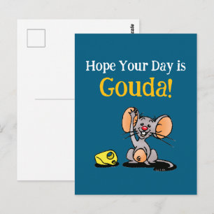 Cartão Postal Espero Que Seu Dia Seja Gouda, Pun de Queijo de Ra