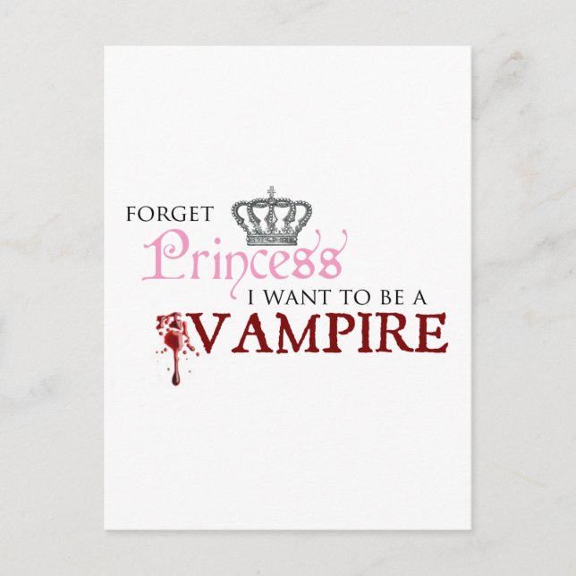 Cartão Postal "Esqueça Princesa, Eu Quero Ser Um Vampiro" (Frente)