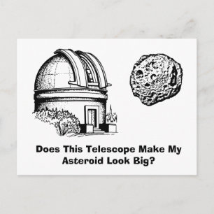 Cartão Postal Esse telescópio faz meu asteroide parecer grande?