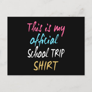 Cartão Postal Esta é a minha camisa de viagem escolar oficial