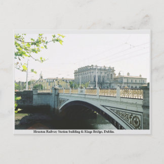 Cartão Postal Estação Ferroviária de Heuston, Kings Bridge Dubli