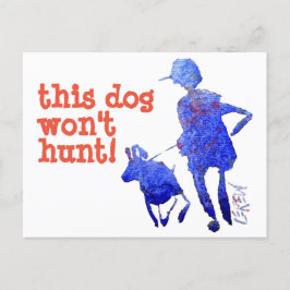 Cartão Postal Este cachorro não caçará! #111020