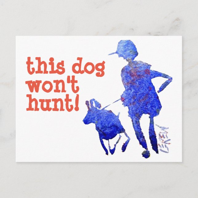 Cartão Postal Este cachorro não caçará! #111020 (Frente)