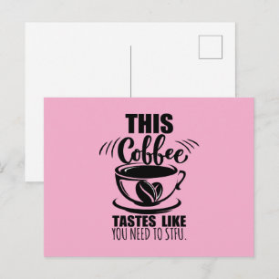 Cartão Postal Este Café Tem o Sabor de Você Precisar Calar a Boc