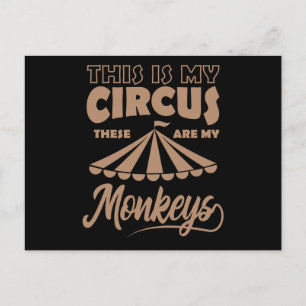 Cartão Postal ESTE É MEU CIRCO ESTES SÃO MEUS MACACOS Feliz