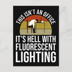 Cartão Postal Este não é um escritório - é o inferno