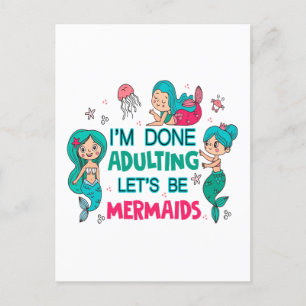 Cartão Postal Estou farto de adultar Vamos como sereias