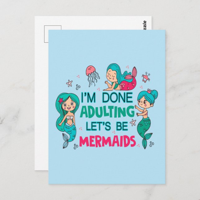 Cartão Postal Estou farto de adultar Vamos como sereias (Frente/Verso)