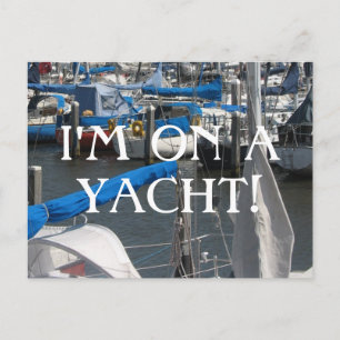 Cartão Postal Estou num Yacht Sail Boats Yachts Marina Náutica