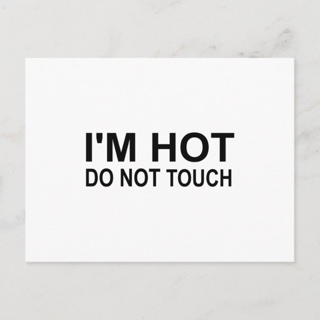 Cartão Postal Estou quente Não toque (Frente)