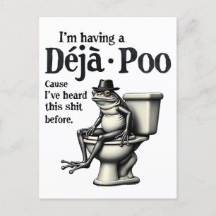 Cartão Postal Estou tendo Déjà Poo porque ouvi essa Sapo