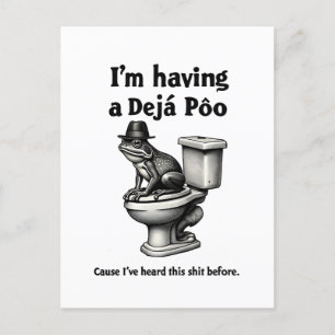 Cartão Postal Estou tendo um Déjà Poo que ouviu isso antes do Sa