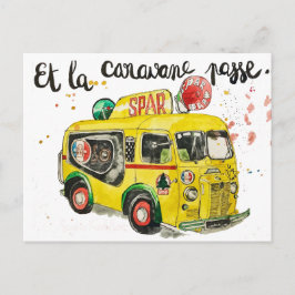 Cartão Postal Et la caravane passou!
