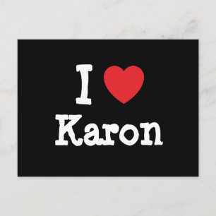 Cartão Postal Eu adoro Karon Heart T-Shirt