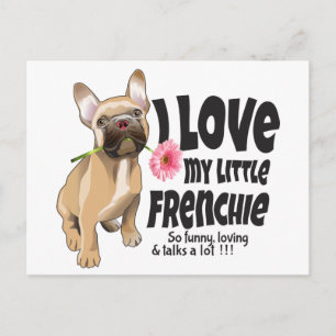 Cartão Postal Eu adoro o meu pequeno francês - Buldogue francê