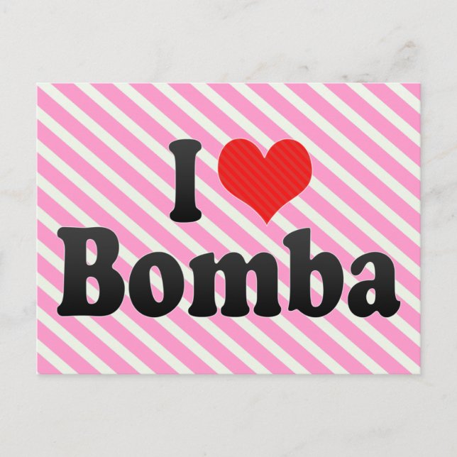 Cartão Postal Eu Amo Bomba (Frente)