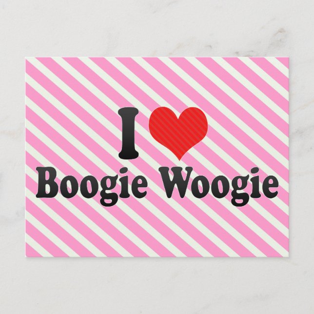 Cartão Postal Eu Amo Boogie Woogie (Frente)