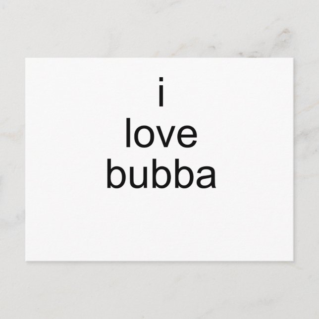 Cartão Postal eu amo bubba (Frente)
