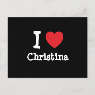 Cartão Postal Eu amo Christina Heart T-Shirt