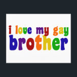 Cartão Postal Eu Amo Meu Irmão Gay<br><div class="desc">Apoie seu irmão gay com este cartão-postal do arco-íris para uma irmã de apoio. Tenha algum orgulho pela sua família. Eu adoro o cartão postal do meu irmão Gay.</div>
