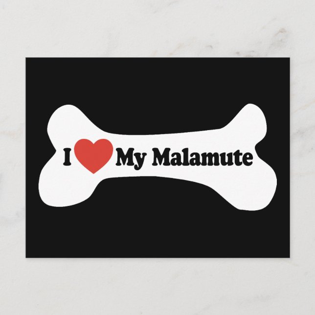 Cartão Postal Eu Amo Meu Malamute - Osso Cachorro (Frente)