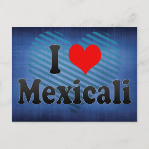 Cartão Postal Eu Amo Mexicali, México