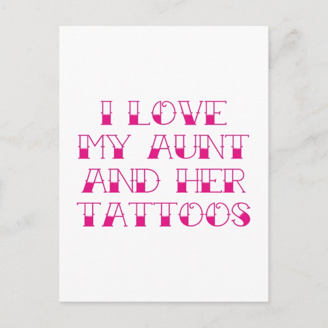 Cartão Postal Eu Amo Minha Tia E Suas Tatuagens (Frente)
