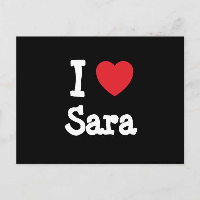 Cartão Postal Eu amo Sara Heart T-Shirt (Frente)