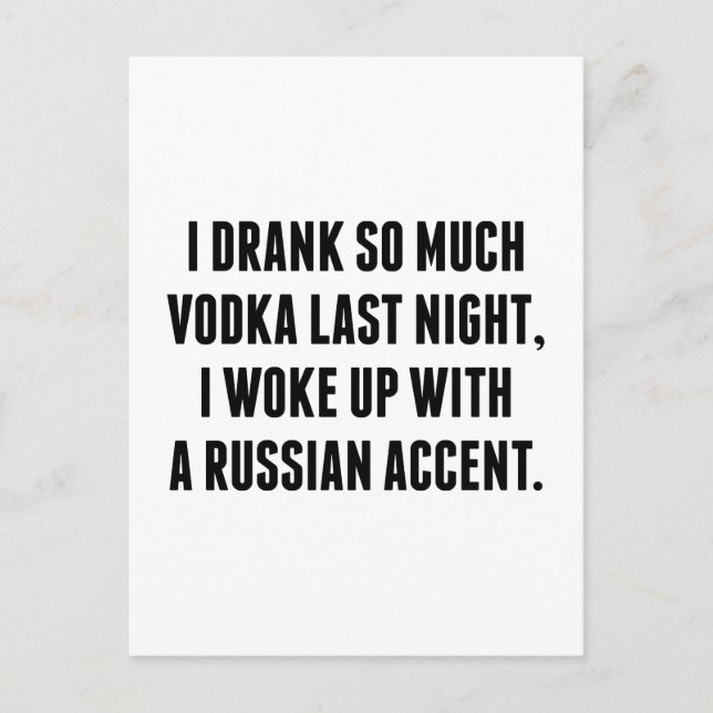 Cartão Postal Eu Bebi Tanta Vodka Ontem À Noite (Frente)