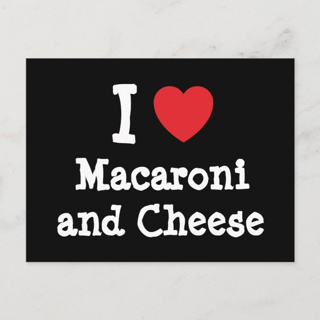 Cartão Postal Eu coração (amor) Macaroni e queijo (Frente)