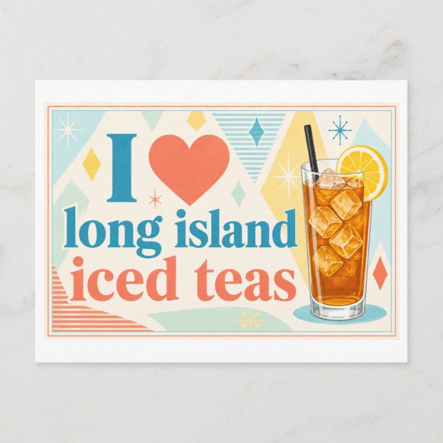 Cartão Postal "Eu [Coração] Long Island Iced Teas" (Frente)