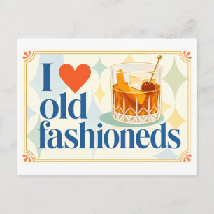 Cartão Postal "Eu [Coração] Old Fashioneds"