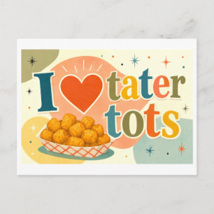 Cartão Postal "Eu [Coração] Tater Tots"