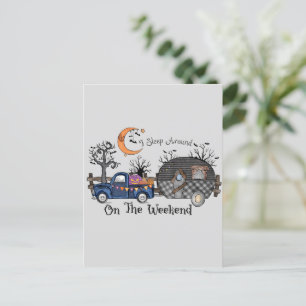 Cartão Postal Eu Durmo Por aí no Fim de Semana – Dia das Bruxas 