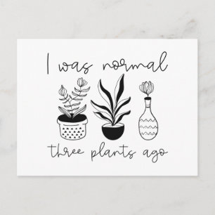 Cartão Postal Eu Era Normal Há Três Plantas