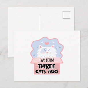 Cartão Postal Eu Era Normal Três Gatos Atrás