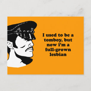 CARTÃO POSTAL EU ERA UM TOMBOY MAS AGORA SOU UM LESB CRESCIDO DE