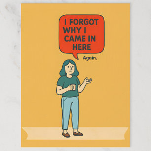 Cartão Postal Eu Esqueci Por Que Entrei Aqui – Arte Divertida de