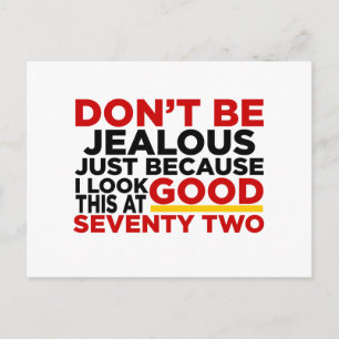 Cartão Postal Eu Estou Bem Aos 72 Anos Designs de Aniversário