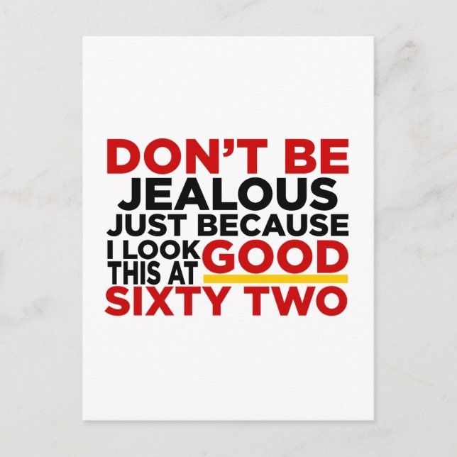 Cartão Postal Eu Fico Bem Assim aos 62 Designs de Aniversário (Frente)