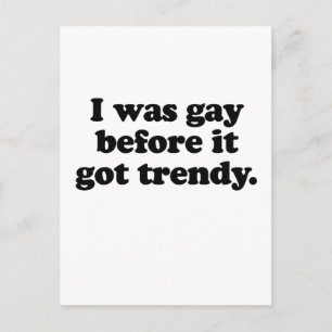 CARTÃO POSTAL EU FUI GAY ANTES DA TENDÊNCIA