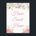 Cartão Postal Eu mudei para casa doce Cartão-postal<br><div class="desc">Movimentei a Mudança Floral de Anúncio de Mudança de Endereço Cartão-Postal</div>