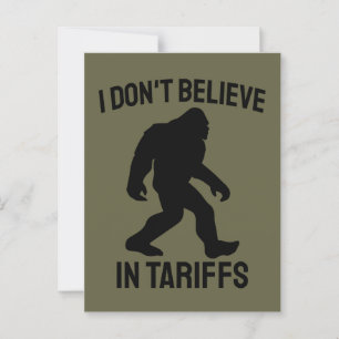 Cartão Postal Eu Não Acredito em Tarifas - Bigfoot Engraçado