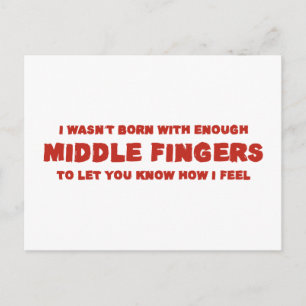Cartão Postal Eu não estava Nascer com dedos médios suficientes