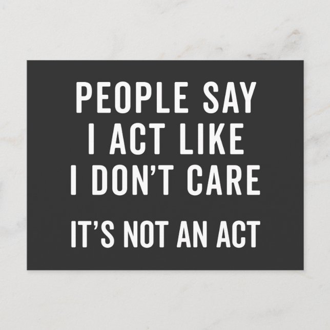 Cartão Postal Eu não me importo com citação engraçada (Frente)