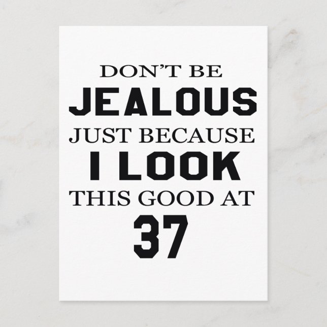 Cartão Postal Eu pareço tão bem no 37 (Frente)