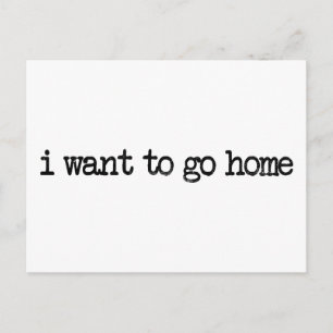 Cartão Postal eu quero ir para casa