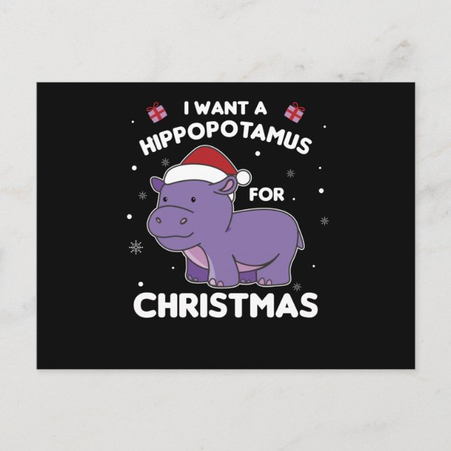 Cartão Postal Eu Quero Um Hippo Para O Docinho De Natal Hippos (Frente)